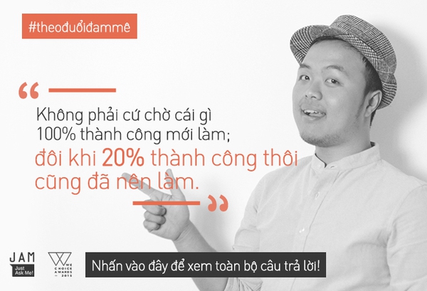 Châu Thanh Vũ: Không bao giờ được bỏ qua tính thực tiễn của ước mơ! - Ảnh 9.