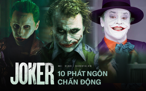 Joker Nổi Tiếng Với 10 Câu Thoại Kinh Điển Mọi Thời Đại