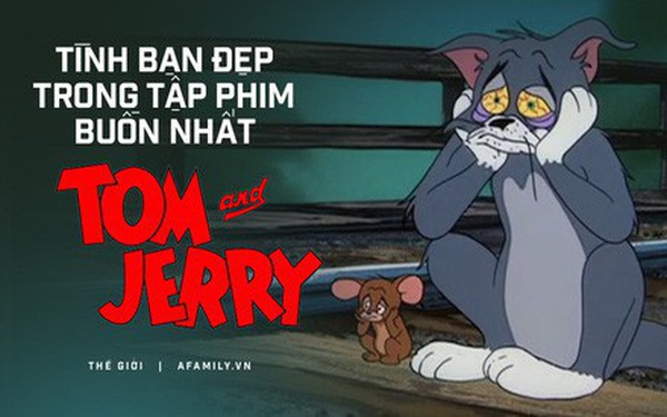 Gặp gỡ Tom và Jerry đứng cùng nhau trong hình ảnh cập nhật năm