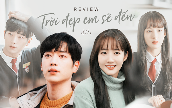 Review Trời Đẹp Em Sẽ Đến: Màn Lãng Mạn 