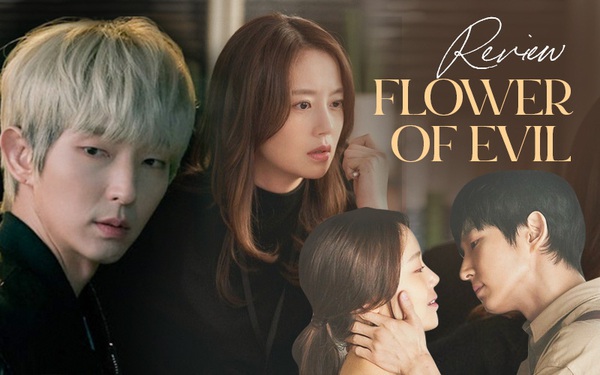 Flower Of Evil: Trình "làm bố" xuất sắc của Lee Jun Ki cứu cả bộ phim