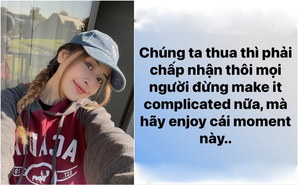 Cả cõi mạng rần rần học theo cú pháp "make it complicated... enjoy cái  moment này" của Chi Pu