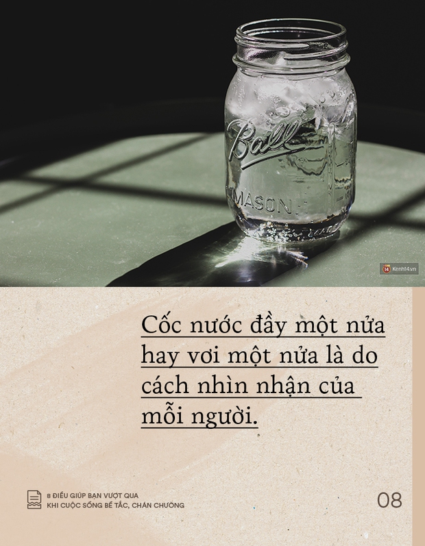 Cho dù bạn đang chán chường hay cuộc sống bế tắc đến mấy, chỉ cần ghi nhớ 8 điều này để vượt qua - Ảnh 8.