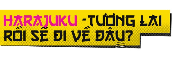 Cái chết của một nét văn hóa Nhật Bản: thời trang đường phố Harajuku giờ đã lùi vào dĩ vãng - Ảnh 10.