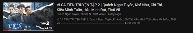 Đạt 10 triệu view chỉ sau 6 ngày lên sóng tập 2, Vi Cá Tiền Truyện trở thành web drama hot nhất nửa cuối năm - Ảnh 1.