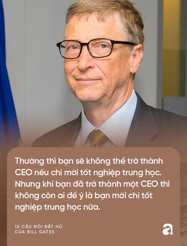 Từ những lời vàng của Bill Gates, cha mẹ hãy biến ngay thành bài học để dạy con thành công trong tương lai  - Ảnh 11.