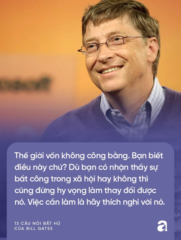 Từ những lời vàng của Bill Gates, cha mẹ hãy biến ngay thành bài học để dạy con thành công trong tương lai  - Ảnh 10.