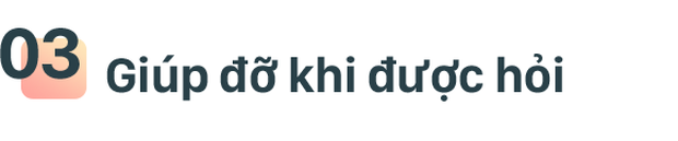 Nghệ thuật cho lời khuyên 101: Không phải cứ ai hỏi mình cũng trả lời - Ảnh 7.