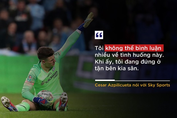 Những phát ngôn đáng chú ý nhất về vụ bật thầy của trai đẹp Kepa - Ảnh 6.