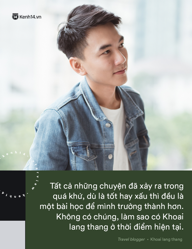 Blogger điển trai Khoai Lang Thang tiết lộ từng bị lừa tiền năm 18 tuổi, giàu hơn rất nhiều khi bỏ nghề kỹ sư để làm du lịch - Ảnh 15.