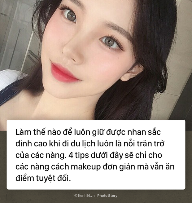 Tips giúp các nàng dù makeup sương sương nhưng vẫn giữ được nhan sắc đỉnh cao khi đi du lịch - Ảnh 1.