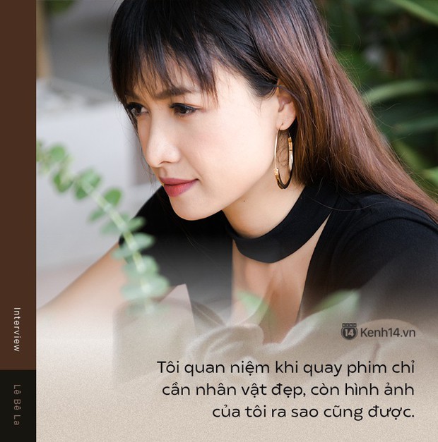 Lê Bê La: Tôi từng nghe nói Lê Bê La không hợp phim chiếu rạp, góc mặt không thuộc về điện ảnh - Ảnh 5.