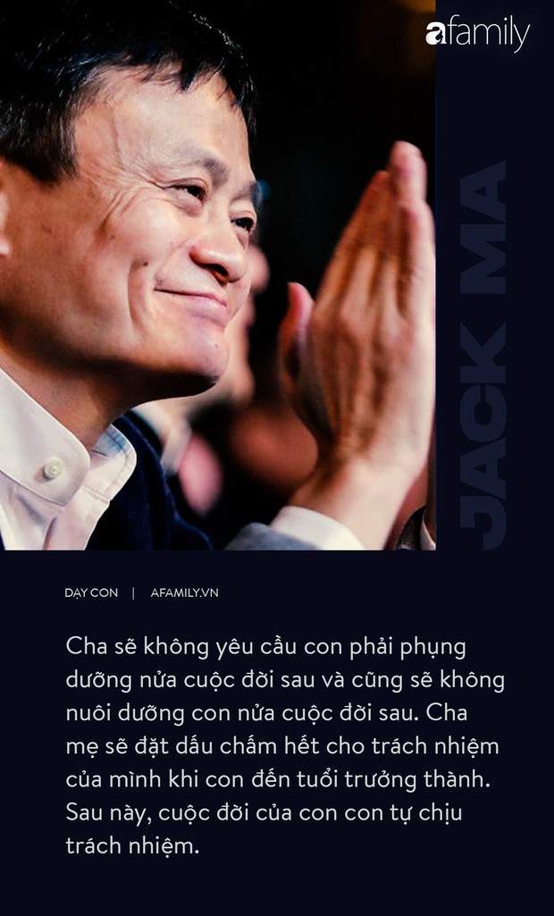 9 điều đáng giá ngàn vàng của tỉ phú Jack Ma dạy con, cha mẹ càng đọc càng thấy tâm đắc - Ảnh 6.