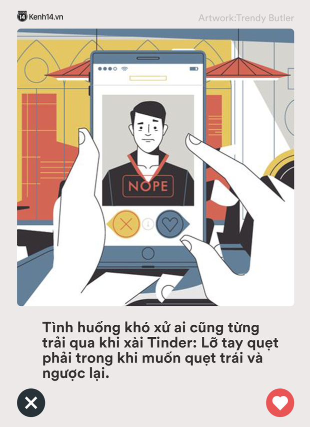Loạt tình huống siêu khó xử ai cũng từng gặp phải khi chơi Tinder: Những lúc thế này có nhiều nụ cười tự tin thì toang vẫn hoàn toang! - Ảnh 9. Loạt tình huống siêu khó xử ai cũng từng gặp phải khi chơi Tinder: Những lúc thế này có nhiều nụ cười tự tin thì toang vẫn hoàn toang! - Ảnh 9.