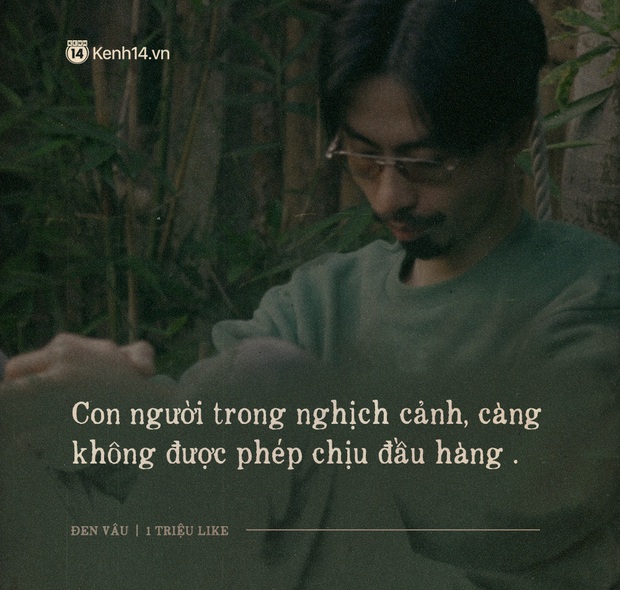 8 điều răn cực thâm thúy của Đen Vâu xứng đáng được tặng một triệu like: Làm bạn tao thì được, đừng có cố làm ông cố nội tao - Ảnh 2. 8 điều răn cực thâm thúy của Đen Vâu xứng đáng được tặng một triệu like: Làm bạn tao thì được, đừng có cố làm ông cố nội tao - Ảnh 2.