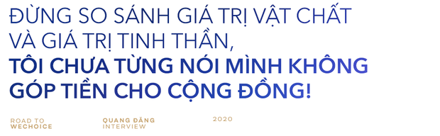 Quang Đăng: “Ghen Cô Vy là định mệnh thay đổi cuộc sống và giúp tôi có bản lĩnh chinh phục những giá trị mới để phụng sự cộng đồng!” - Ảnh 4.