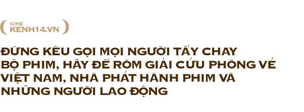 Đạo diễn Trần Thanh Huy: Ròm ra rạp giữa dịch để nhà đầu tư còn đường sống, bạn không thích thì không xem, đừng kêu gọi tẩy chay! - Ảnh 6.