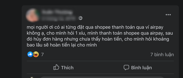 AirPay liên tục gặp sự cố thanh toán, hoàn tiền - Ảnh 7.