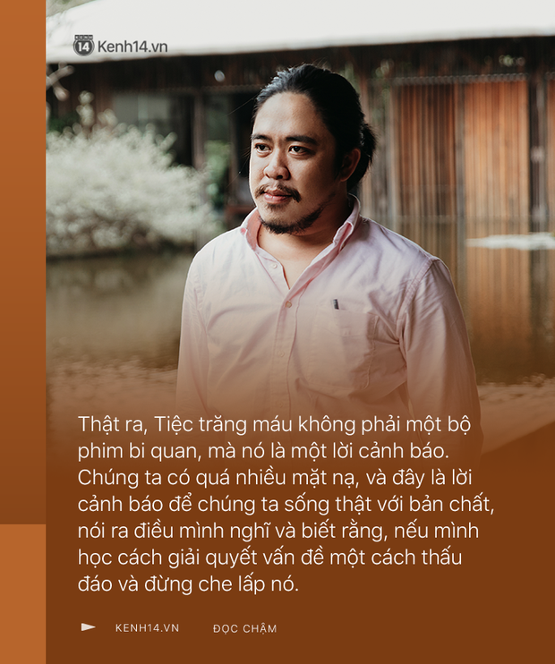Bình Bồng Bột nói về nghề biên kịch: Câu chuyện đằng sau quá trình Việt hóa Tiệc Trăng Máu trong 1 tuần và viết 6 kịch bản phim 1 năm - Ảnh 10.