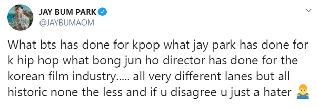So sánh mình ngang với BTS và đạo diễn “Ký Sinh Trùng”, Jay Park bị netizen “ném đá” tơi bời vì tự cao tự đại - Ảnh 6. So sánh mình ngang với BTS và đạo diễn “Ký Sinh Trùng”, Jay Park bị netizen “ném đá” tơi bời vì tự cao tự đại - Ảnh 6.