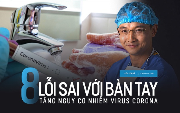 Bác sĩ chỉ ra 8 lỗi sai phổ biến với bàn tay làm tăng nguy cơ lây nhiễm virus Corona - Ảnh 3.