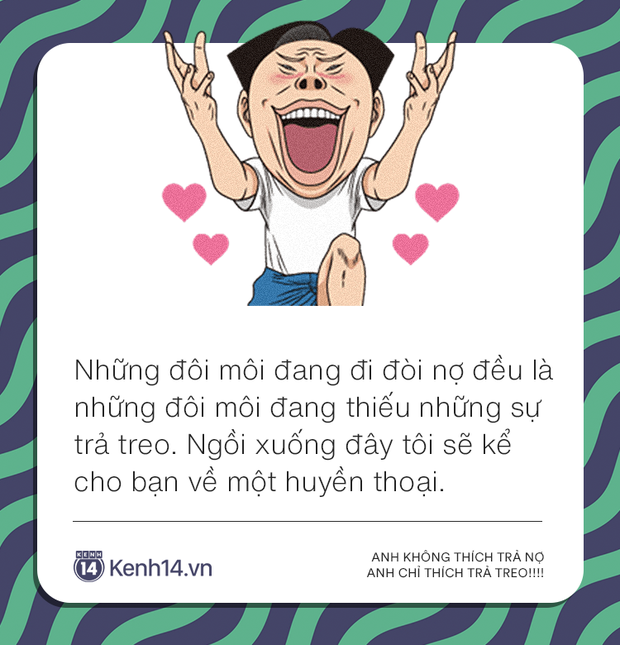 Muôi kiểu trả treo của con nợ thế hệ mới: Không đòi được tiền đã đành, nghe xong còn muốn sang chấn tâm lý luôn - Ảnh 9.