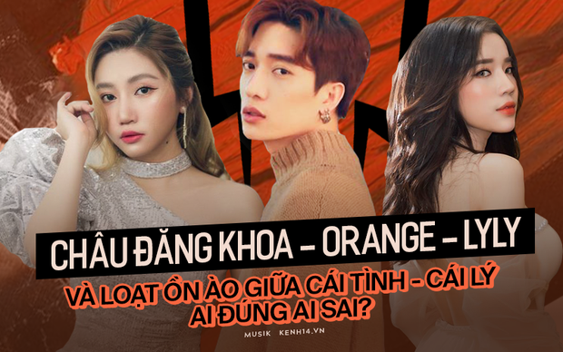 Toàn cảnh drama dài tập Châu Đăng Khoa - Orange - LyLy: Tố qua tố lại chóng cả mặt, quá nhiều chi tiết phức tạp giữa tình - tiền, từ gia đình sau 1 đêm thành người dưng - Ảnh 1.