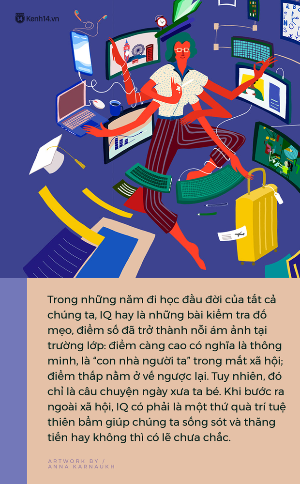 Thông minh nhưng mãi không thành công: Chỉ số IQ, EQ là gì và nó ảnh hưởng thế nào đến sự phát triển của bạn trong công việc? - Ảnh 1. Thông minh nhưng mãi không thành công: Chỉ số IQ, EQ là gì và nó ảnh hưởng thế nào đến sự phát triển của bạn trong công việc? - Ảnh 1.