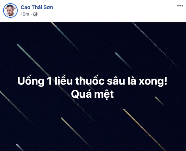 Cao Thái Sơn đăng dòng trạng thái đề cập chuyện tự sát kèm lời than thở “Quá mệt!” - Ảnh 2.