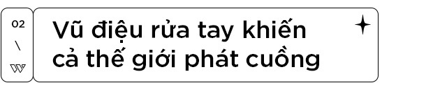 Quang Đăng - Chủ nhân của vũ điệu rửa tay gây sốt toàn cầu, tạo nên điều kỳ diệu mang tên Việt Nam giữa đại dịch COVID-19! - Ảnh 4.