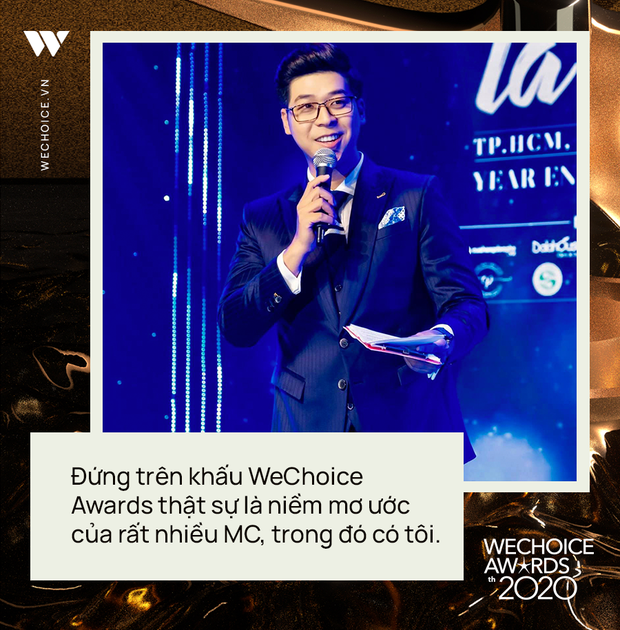 Phỏng vấn nóng MC Vĩnh Phú dẫn dắt đêm gala WeChoice 2020: Khi được xướng tên cố NS Chí Tài, tôi cảm thấy vô cùng nghẹn ngào - Ảnh 3.