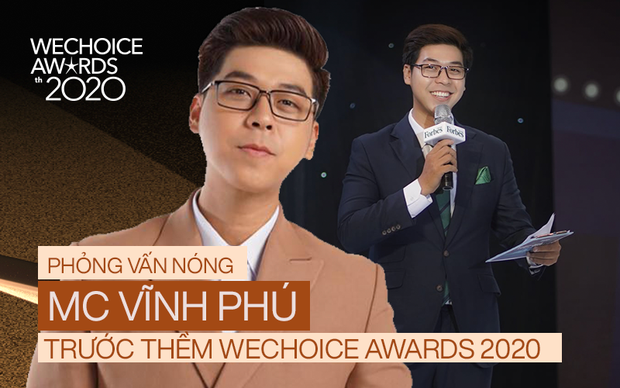 Phỏng vấn nóng MC Vĩnh Phú dẫn dắt đêm gala WeChoice 2020: Khi được xướng tên cố NS Chí Tài, tôi cảm thấy vô cùng nghẹn ngào - Ảnh 2.