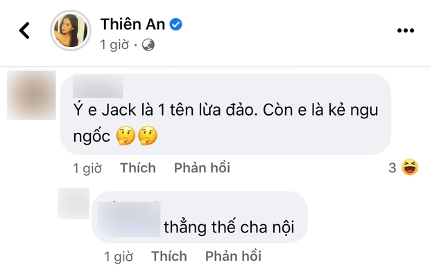 Thiên An đăng bài tâm trạng hứa hẹn chính là lời 1 tên lừa đảo, netizen liền réo gọi ngay tên Jack - Ảnh 4.