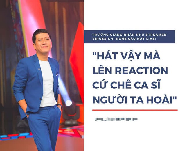 Netizen khui lại câu nói của Trường Giang nhận xét về ViruSs: Hát vậy mà lên reaction cứ chê ca sĩ người ta hoài giữa tâm bão drama - Ảnh 1.