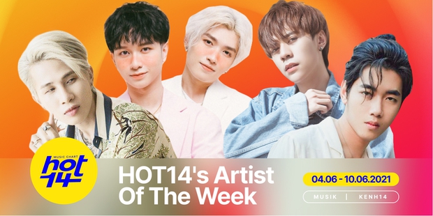 Jack bất khả chiến bại, Quang Hùng MasterD và bộ đôi Cody - Đỗ Hoàng Dương xếp ở đâu trên HOT14s Artist Of The Week? - Ảnh 2. Jack bất khả chiến bại, Quang Hùng MasterD và bộ đôi Cody - Đỗ Hoàng Dương xếp ở đâu trên HOT14s Artist Of The Week? - Ảnh 2.