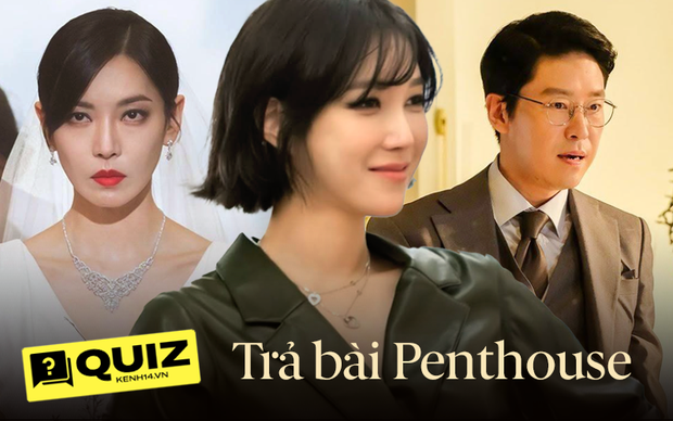 QUIZ: Ôn nhanh Penthouse trước thềm mùa 3 đổ bộ, người xem hệ drama cũng chưa chắc đúng 7/8 câu! - Ảnh 1.