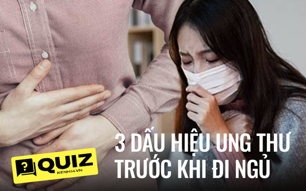 Quiz: 3 hiện tượng trước khi đi ngủ có thể là dấu hiệu cho thấy tế bào ung thư đang âm thầm phát triển trong cơ thể - Ảnh 1. Quiz: 3 hiện tượng trước khi đi ngủ có thể là dấu hiệu cho thấy tế bào ung thư đang âm thầm phát triển trong cơ thể - Ảnh 1.