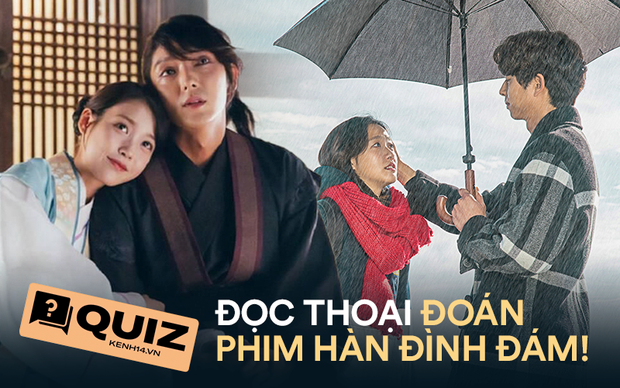 QUIZ: Đọc lời thoại đoán lẹ tên phim Hàn, là mọt phim hệ nhớ dai hẵng thử chơi nhé! - Ảnh 1.