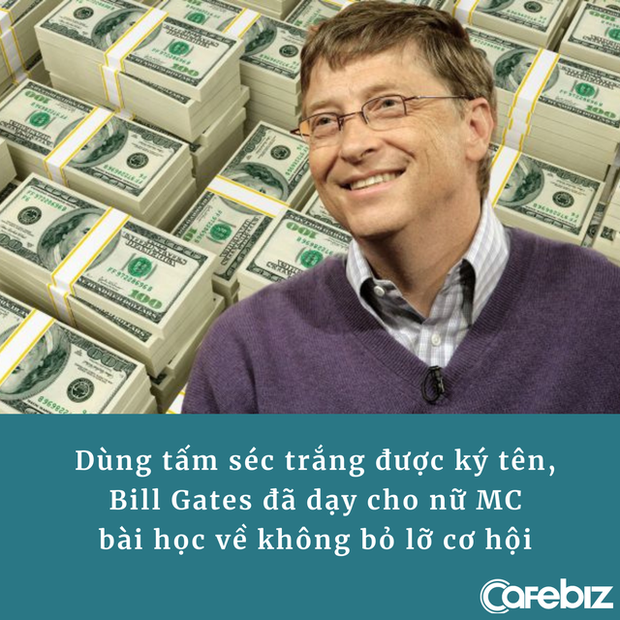 Tặng nữ MC tấm séc muốn điền bao tiền tùy ý nhưng bị từ chối, Bill Gates dạy cô bài học thấm thía: Đừng bao giờ bỏ lỡ cơ hội! - Ảnh 1. Tặng nữ MC tấm séc muốn điền bao tiền tùy ý nhưng bị từ chối, Bill Gates dạy cô bài học thấm thía: Đừng bao giờ bỏ lỡ cơ hội! - Ảnh 1.
