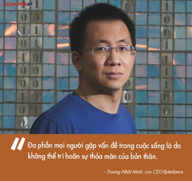  Câu cửa miệng giúp founder TikTok khởi nghiệp thành công chỉ sau 6 năm ra trường: Trì hoãn sự thoả mãn lại ngay! - Ảnh 2.