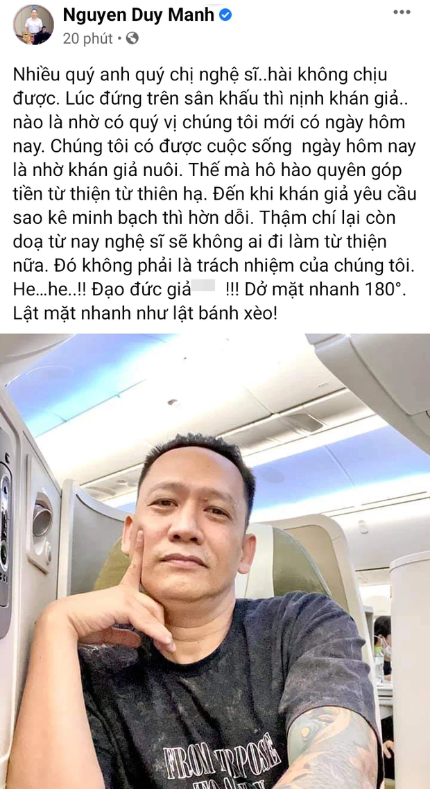 Duy Mạnh gay gắt chỉ trích 1 số nghệ sĩ: Khán giả yêu cầu sao kê minh bạch thì hờn dỗi, lật mặt nhanh như bánh xèo - Ảnh 2. Duy Mạnh gay gắt chỉ trích 1 số nghệ sĩ: Khán giả yêu cầu sao kê minh bạch thì hờn dỗi, lật mặt nhanh như bánh xèo - Ảnh 2.