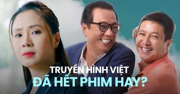 Bao giờ phim Việt trên sóng giờ vàng sẽ lại hay? - Ảnh 2.