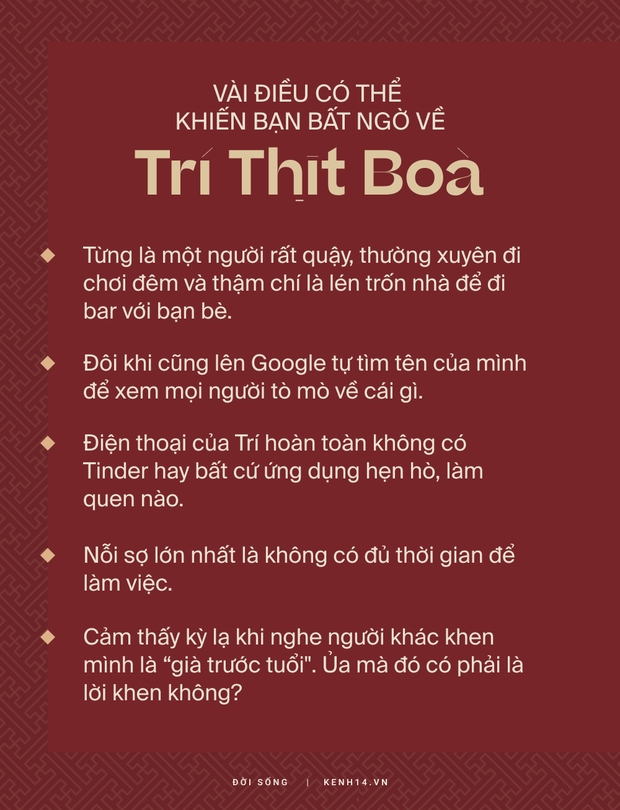 Trí Thịt Boà - trai đẹp bị săn lùng nhiều nhất hiện nay: Tiết lộ cảm xúc khi bị quay lén ngoài đường, lần đầu kể về tai nạn năm 10 tuổi - Ảnh 16.