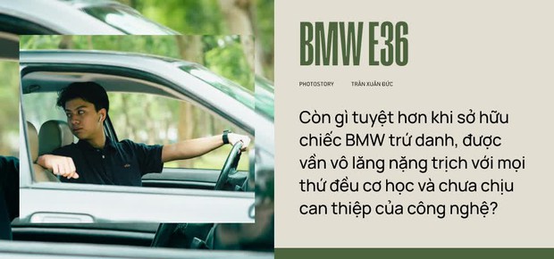 19 tuổi chơi BMW E36: Bạn bè đi làm mua quần áo, em để tiền đổ xăng và sửa xe - Ảnh 5.