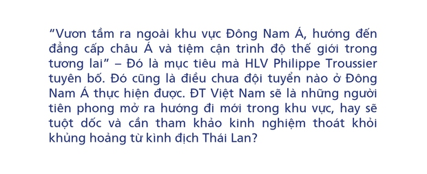 ĐT Việt Nam sẽ tái hiện thành công như ĐT Thái Lan hay tạo ra một con đường riêng biệt?