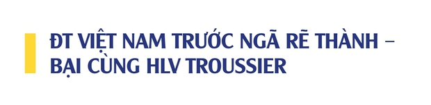 ĐT Việt Nam sẽ tái hiện thành công như ĐT Thái Lan hay tạo ra một con đường riêng biệt?