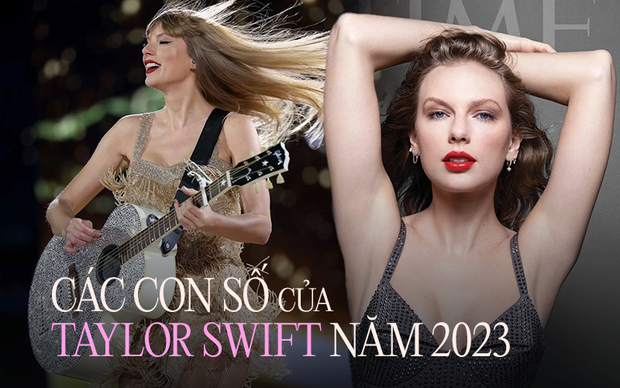 Vì sao nói Taylor Swift thống trị năm 2023: Cứ nhìn vào loạt con số này là rõ! - Ảnh 2.
