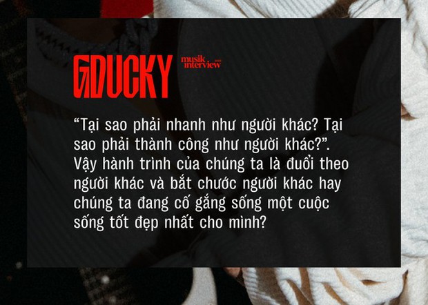 GDucky: Vì sao cần phải đạt thành công và tiến nhanh như người khác?