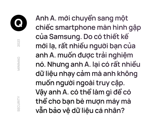 Không dùng thuật ngữ khó hiểu, đại diện Samsung giải thích cơ chế bảo mật trên smartphone Galaxy dựa trên các tình huống thực tế - Ảnh 3. Không dùng thuật ngữ khó hiểu, đại diện Samsung giải thích cơ chế bảo mật trên smartphone Galaxy dựa trên các tình huống thực tế - Ảnh 3.