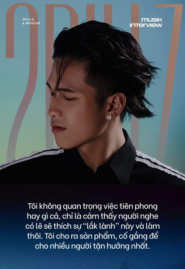 2pillz - wokeup: Đồng hành cùng nghệ sĩ quốc tế, xuyên biên giới, trở thành tên tuổi đáng chú ý